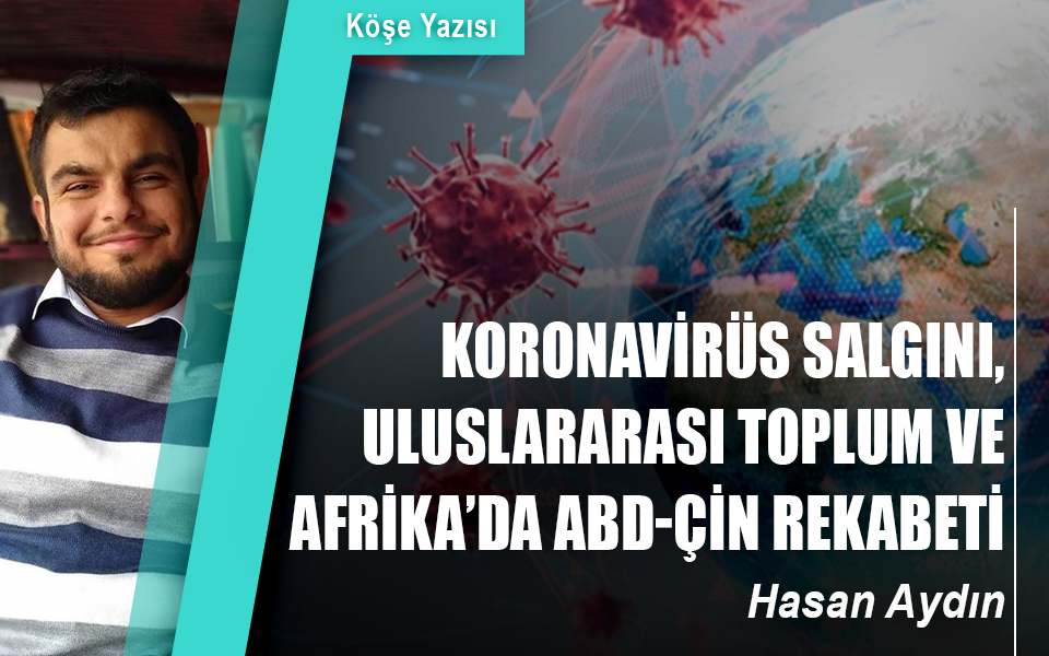 668282Koronavirüs Salgını, Uluslararası Toplum ve Afrika’da ABD-Çin Rekabeti.jpg